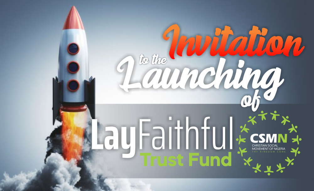 Launching! Launching!!: Lay Faithful Trust Fund